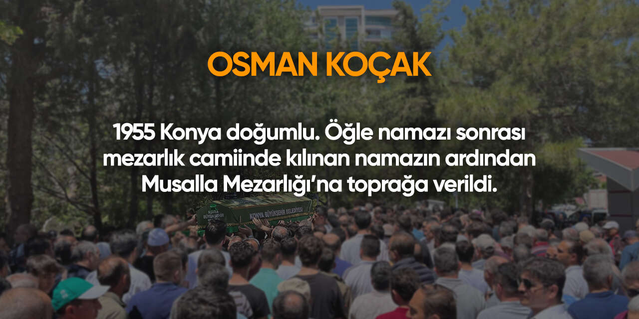 Konya'da bugün vefat edenler | 12 Ağustos 2026 8